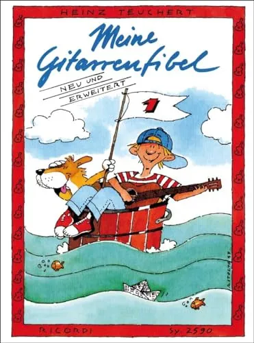 Meine Gitarrenfibel Band 1: Ein fröhliches Lehr- und Spielbuch für Kinder (GUITARE)