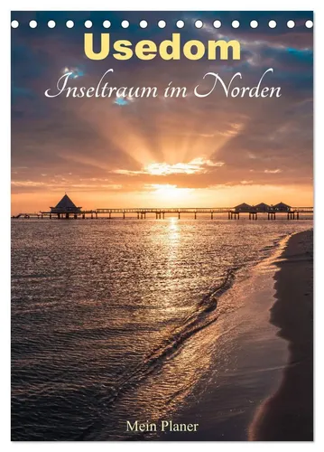 Martin Wasilewski | Usedom - Inseltraum im Norden (Tischkalender 2026 DIN A5...