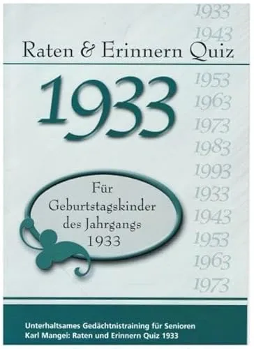 Produktbild Raten und Erinnern Quiz 1933: Ein Jahrgangsquiz für Geburtstagskinder des Jahrgangs 1933