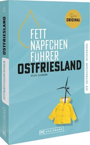 Fettnäpfchenführer Ostfriesland: Der unterhaltsame Reiseknigge - das Original