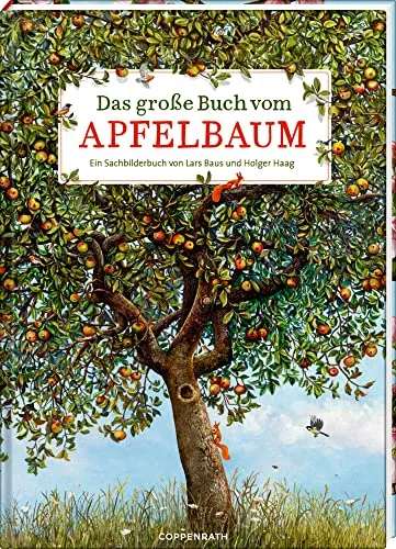 Das große Buch vom Apfelbaum (Nature Zoom) von Coppenrath Verlag
