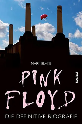Pink Floyd: Die definitive Biografie - Biografie von Rockmusikern, umfassende Einblicke in die Geschichte und den Einfluss von Pink Floyd auf die Musikgeschichte.