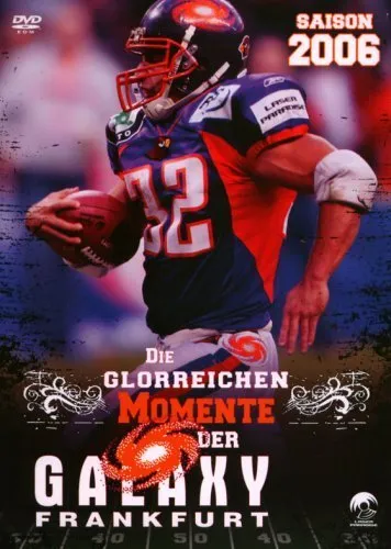 Galaxy Frankfurt - Saison 2006/Die glorreichen Momente der Galaxy Frankfurt