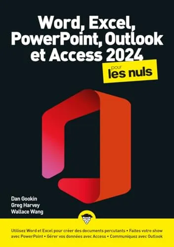 Word, Excel, PowerPoint, Outlook & Access 2024 pour les Nus