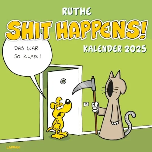 Shit happens! Wandkalender 2025: Monatskalender mit vielen neuen Cartoons im Großformat