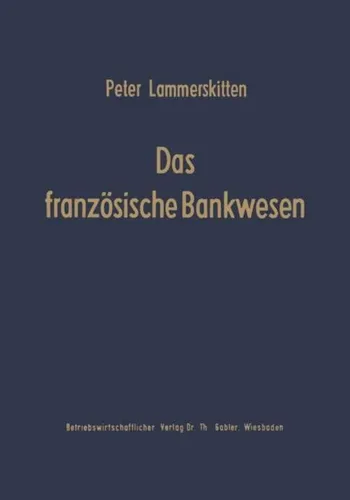 Das französische Bankwesen Peter Lammerskitten