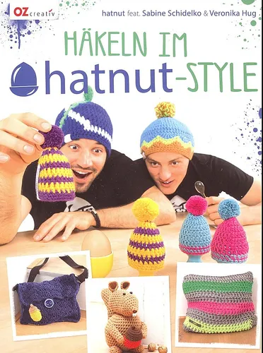 Häkeln im hatnut-Style - Sabine Schidelko & Veronika Hug