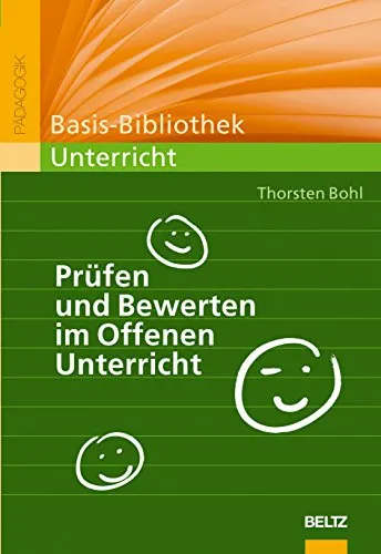 Prüfen und Bewerten im Offenen Unterricht: Beltz Pädagogik - Schule & Lernen, praxisorientierte Ansätze zur Bewertung im offenen Unterricht für angehende Lehrkräfte.
