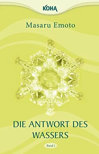 Die Antwort des Wassers, Band 1 von Masaru Emoto (Taschenbuch)