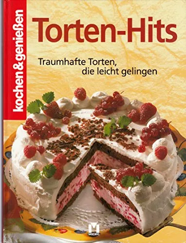 Torten-Hits: Traumhafte Torten, die leicht gelingen
