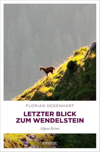 Letzter Blick zum Wendelstein: Alpen Krimi