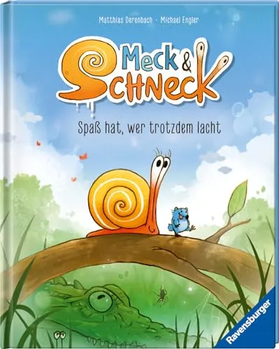 Meck und Schneck. Spaß hat, wer trotzdem lacht