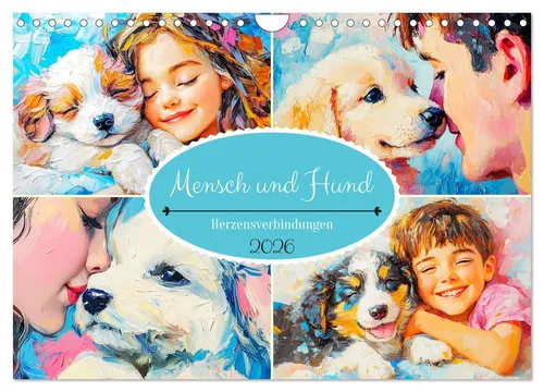 Rose Hurley | Mensch und Hund. Herzensverbindungen 2026 Wandkalender - Schöner Wandkalender mit 14 unvergesslichen Momenten von Mensch und Hund, ideal für Tierliebhaber und als Geschenk. Format: DIN A4, hochwertige Druckqualität.