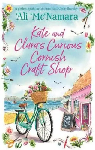 Ali McNamara Kate and Clara's Curious Cornish Craft Shop (Taschenbuch)