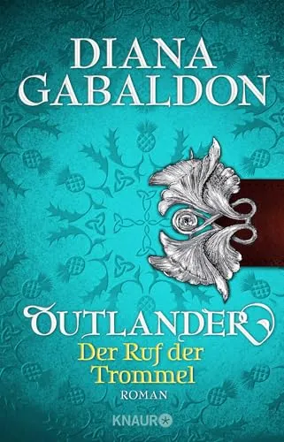 Outlander - Der Ruf der Trommel: Roman (Die Outlander-Saga, Band 4) - Hörbuch der beliebten Outlander-Saga, spannende Geschichte mit fesselnden Charakteren und historischen Abenteuern.