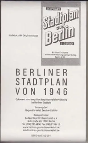Berliner Stadtplan von 1946: Dokument einer verpassten Vergangenheitsbewältigung im Berliner Stadtbild