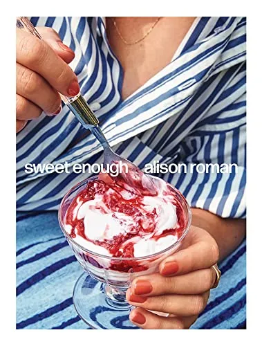 Sweet Enough: A Baking Book - Kochbuch für Backliebhaber, bietet 100 köstliche Rezepte für süße Leckereien und ist perfekt für kreative Freizeitaktivitäten.