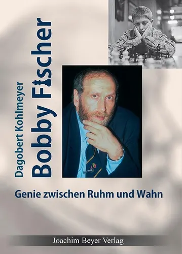 Bobby Fischer ~ Dagobert Kohlmeyer ~  9783959201544