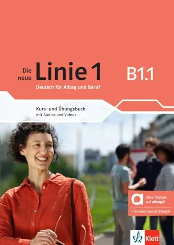Die neue Linie 1 B1.1 - Hybride Ausgabe allango: Deutsch für Alltag und Beruf - Lehrbuch für Deutsch als Fremdsprache mit interaktiven Audios und Videos. Ideal für den Alltag und Beruf, inklusive Lizenzschlüssel für digitalen Zugang.