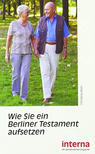 Wie Sie ein Berliner Testament aufsetzen – Praktischer Ratgeber
