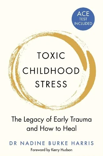 Dr Nadine Burke Harris Toxic Childhood Stress (Taschenbuch)