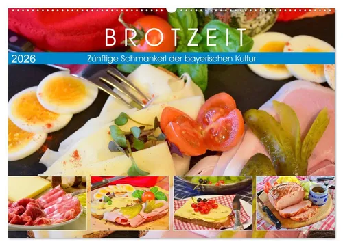 CALVENDO Wandkalender Brotzeit. Zünftige Schmankerl der bayerischen Kultur (Wandkalender 202