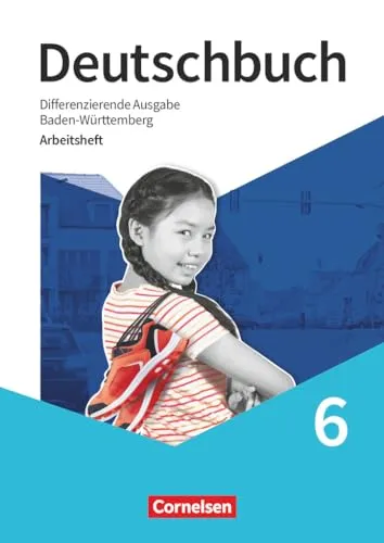 Deutschbuch - Sprach- und Lesebuch - Differenzierende Ausgabe Baden-Württemberg 2024 - 6. Schuljahr: Arbeitsheft mit Lösungen (Deutschbuch, ... Ausgabe Baden-Württemberg 2024, 6. Schuljahr)