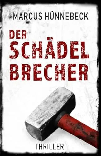 Der Schädelbrecher: Thriller (Drosten und Sommer)