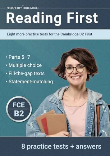 Reading First: Eight more practice tests for the Cambridge B2 First: Eight more practice tests for the Cambridge B2 First: Eight more practice tests ... ten practice tests for the Cambridge B2 First