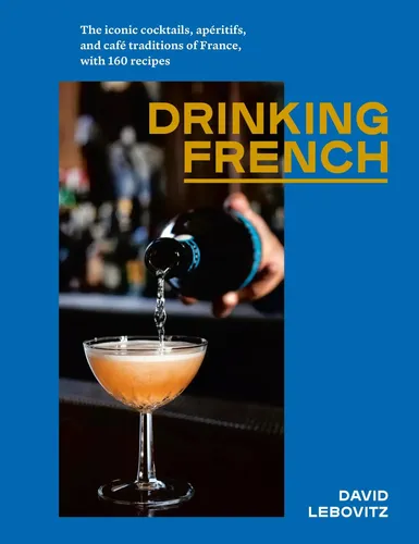 Produktbild Drinking French | David Lebovitz | Englisch | Buch | Einband - fest (Hardcover)