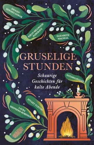 Gruselige Stunden von Kiran Millwood Hargrave - Buch über schaurige Geschichten für kalte Abende, ideal für spannende Lesestunden in der Herbst- und Winterzeit.