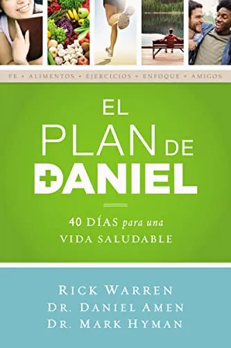 Produktbild El plan Daniel: 40 días hacia una vida más saludable (The Daniel Plan)
