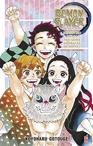 Registro della squadra ammazzademoni. Demon slayer. Kimetsu no yaiba. Official fanbook. Con Segnalibro (Vol. 2)