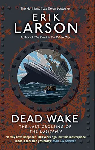 Produktbild Dead Wake: The Last Crossing of the Lusitania