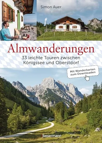 Almwanderungen - 33 leichte Touren zwischen Königssee und Oberstdorf: Mit Wanderkarten zu allen Bergtouren zum Download