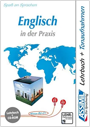 Englisch in der Praxis - Multimedia: Lehrbuch und CD-ROM - Englisch Kursbücher für Niveau B2-C1: Inklusive interaktiver CD-ROM für praxisnahes Lernen und vertieftes Verständnis der englischen Sprache.