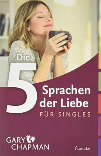 Produktbild Die fünf Sprachen der Liebe für Singles