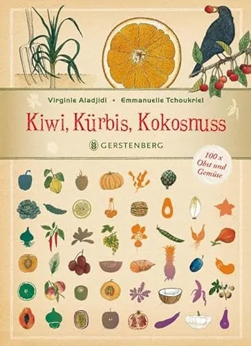 Kiwi, Kürbis, Kokosnuss: 100x Obst und Gemüse