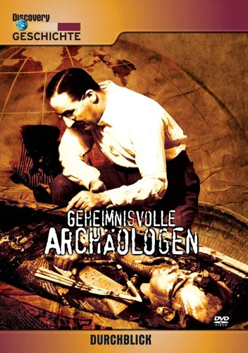 Geheimnisvolle Archäologen - Discovery Geschichte - DVD/NEU/OVP