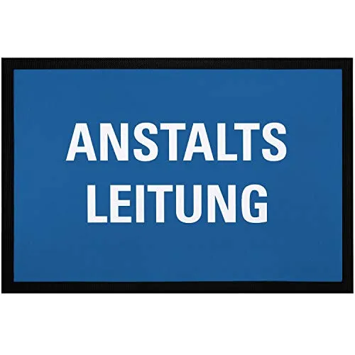 MoonWorks® lustige Fußmatte Anstaltsleitung Spruch Türmatte für Wohnung Büro & WG rutschfest & waschbar schwarz 60x40cm