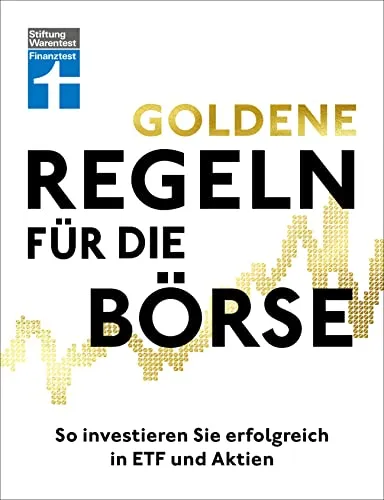 Goldene Regeln für die Börse - Hörbuch für Einsteiger - Hörbuch über die Grundlagen der Börse, das Ihnen hilft, Finanzen zu verstehen, Risiken zu minimieren und erfolgreich in ETFs und Aktien zu investieren.