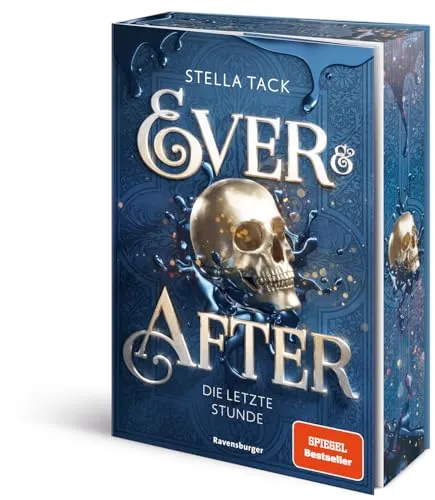 Ever & After, Band 3: Die letzte Stunde - Limitierte Auflage - Unterhaltungsliteratur, knisternde Märchen-Fantasy von Bestsellerautorin Stella Tack mit exklusivem Farbschnitt für Sammler und Fans.
