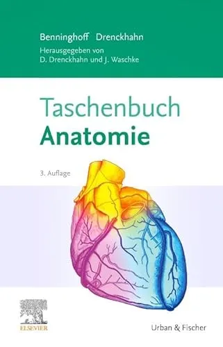 Taschenbuch Anatomie: Ihr praktischer Begleiter im Medizinstudium - Medizinstudium, umfassende und leicht verständliche Anatomie für Studierende, ideal zum Lernen und Nachschlagen.