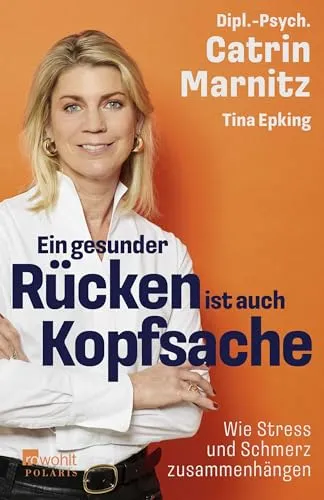 Ein gesunder Rücken ist auch Kopfsache: Stress und Schmerz verstehen