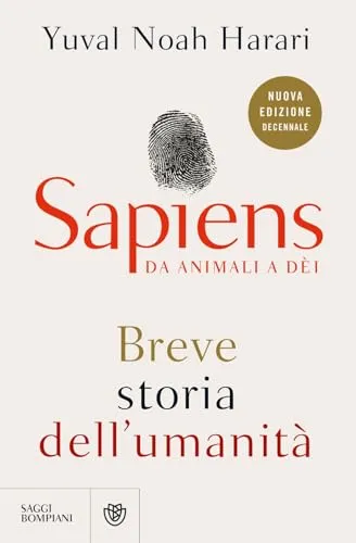 Sapiens. Da animali a dèi. Breve storia dell'umanità. Nuova ediz. - Anthropologie - Entdecken Sie die spannende Reise der Menschheit von den Anfängen bis zur modernen Zivilisation in dieser neuen Auflage.