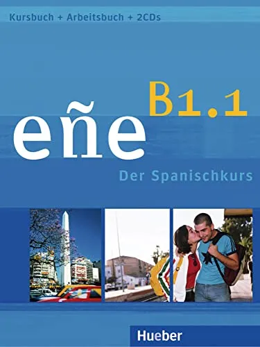 eñe B1.1: Der Spanischkurs - Kursbuch, Arbeitsbuch & Audio-CD - Spanisch Kursbücher mit umfassendem Lernmaterial für effektives Sprachenlernen, inklusive Audio-CD für optimale Aussprache.