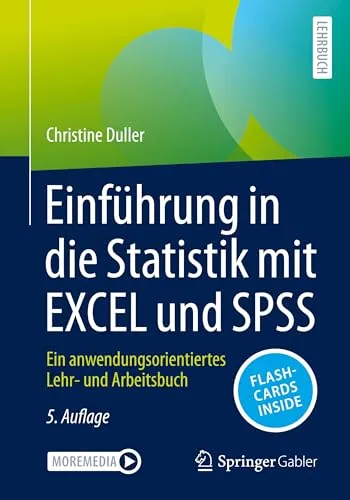 Einführung in die Statistik mit EXCEL und SPSS - Lehr- und Arbeitsbuch zur praktischen Anwendung von Statistik mit EXCEL und SPSS, ideal für Studierende und Fachkräfte im Rechtsbereich.