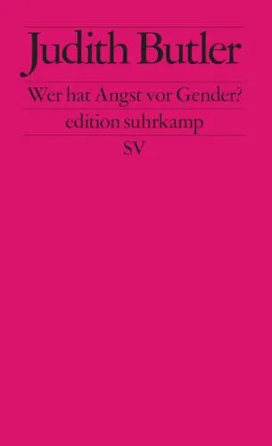 Wer hat Angst vor Gender?: Einführung in die Gender-Theorie - Soziologie-Referenz, umfassende Verteidigung und Einführung in die Gender-Theorie für ein besseres Verständnis gesellschaftlicher Zusammenhänge.