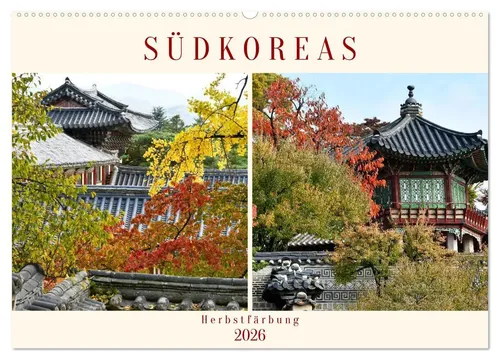 Flori Flori0 | Südkoreas Herbstfärbung Wandkalender 2026 - Wunderschöner Wandkalender mit 14 Seiten, der die atemberaubende Herbstfärbung Südkoreas von September bis November zeigt. Ideal für Kunst- und Reisefans!