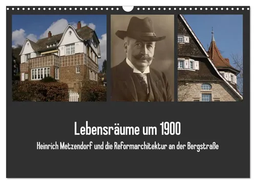 Thomas Kaffenberger: Lebensräume um 1900 Wandkalender 2025 - Entdecken Sie Architektur und Kunst der Bergstraße im historischen Wandkalender 2025 von Thomas Kaffenberger. 14 Seiten voller inspirierender Motive.